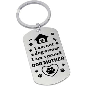 3/$25 I am not a dog owner I am a proud DOG MOTHER Stainless Steel Keychain NEW